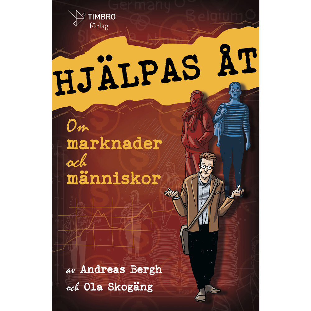 Andreas Bergh Hjälpas åt : om marknader och människor (inbunden)