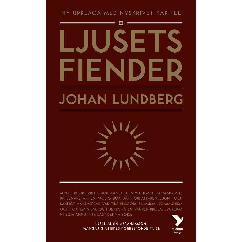 Johan Lundberg Ljusets fiender : västvärldens självkritik och den svenska idédebatten (pocket)