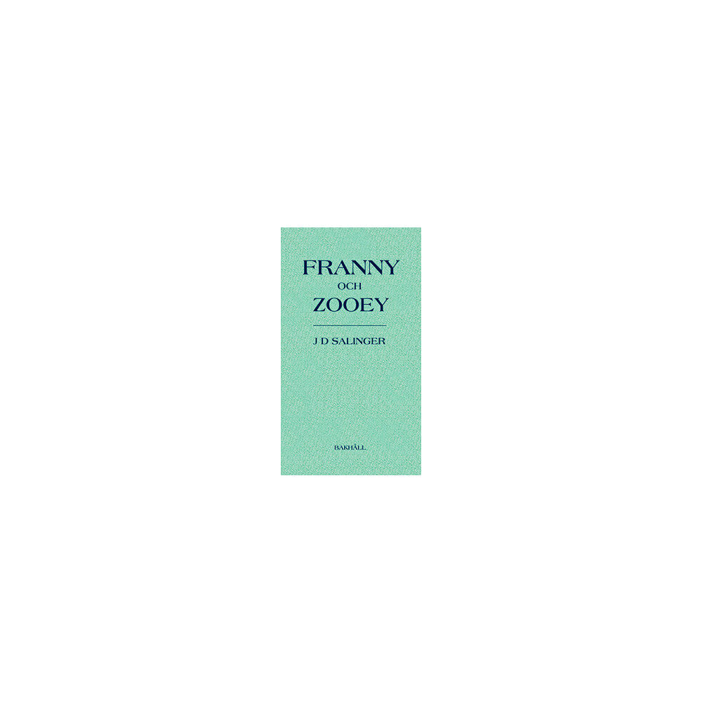 J. D. Salinger Franny och Zooey (bok, halvklotband)