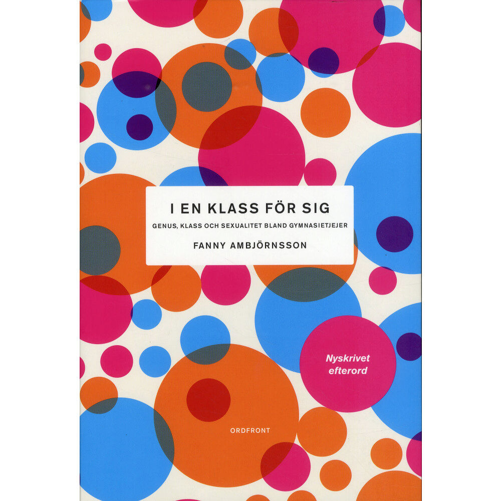 Fanny Ambjörnsson I en klass för sig : genus, klass och sexualitet bland gymnasietjejer (bok, danskt band)