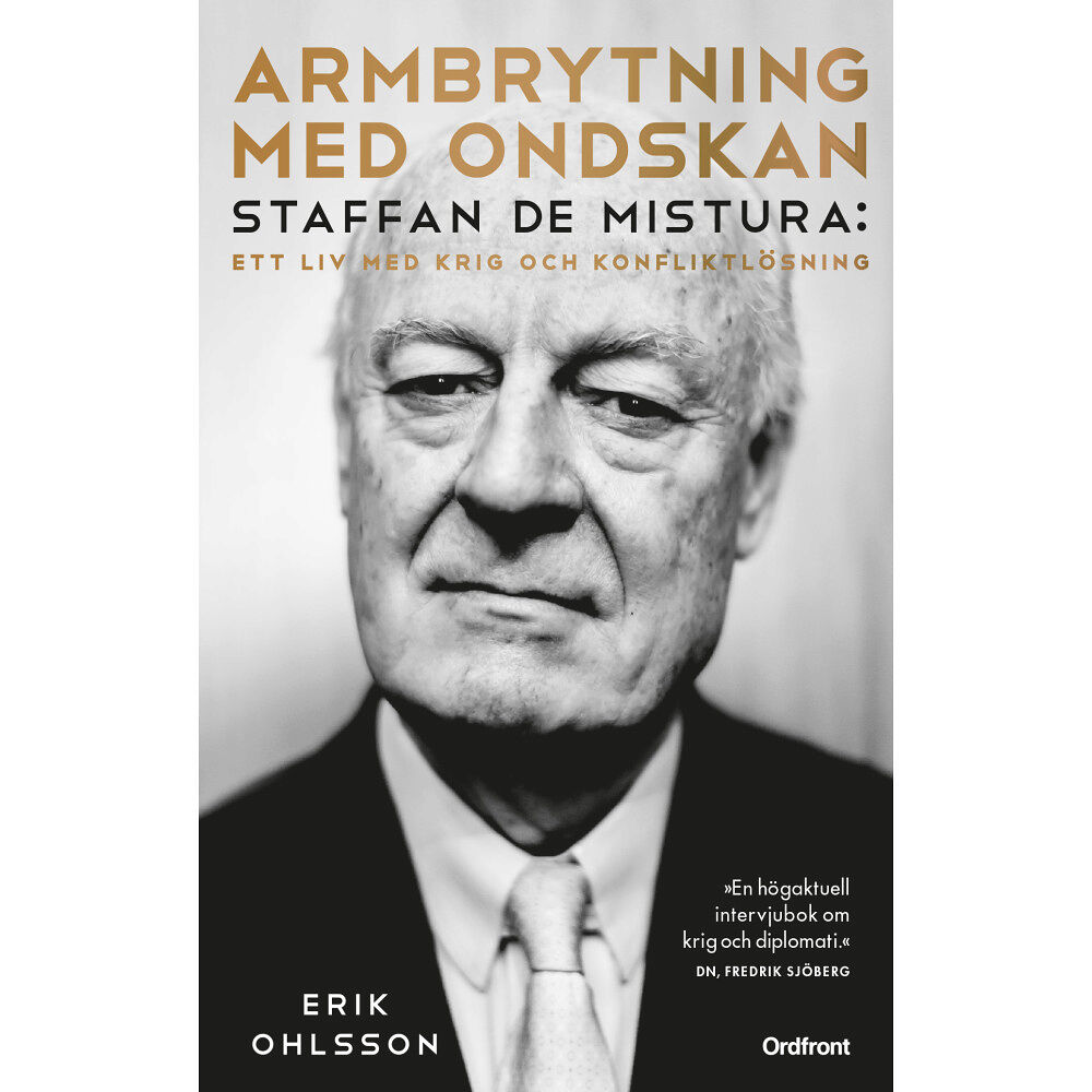 Erik Ohlsson Armbrytning med ondskan : Staffan de Mistura: Ett liv med krig och konfliktlösning (pocket)