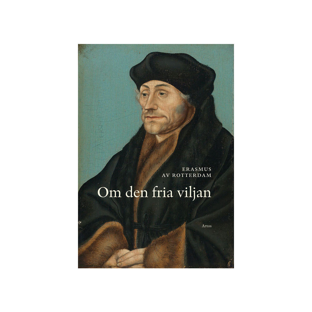 Erasmus av Rotterdam Om den fria viljan (bok, danskt band)