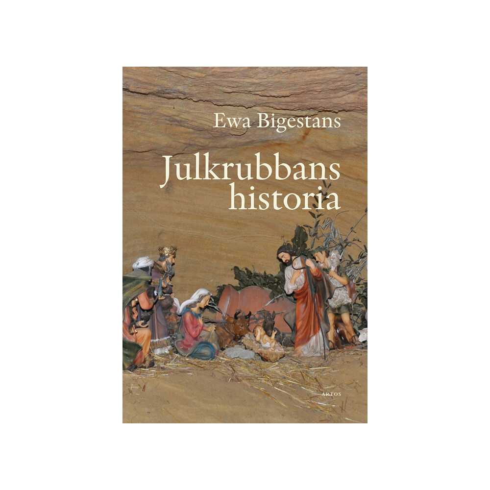 Ewa Bigestans Julkrubbans historia (inbunden)