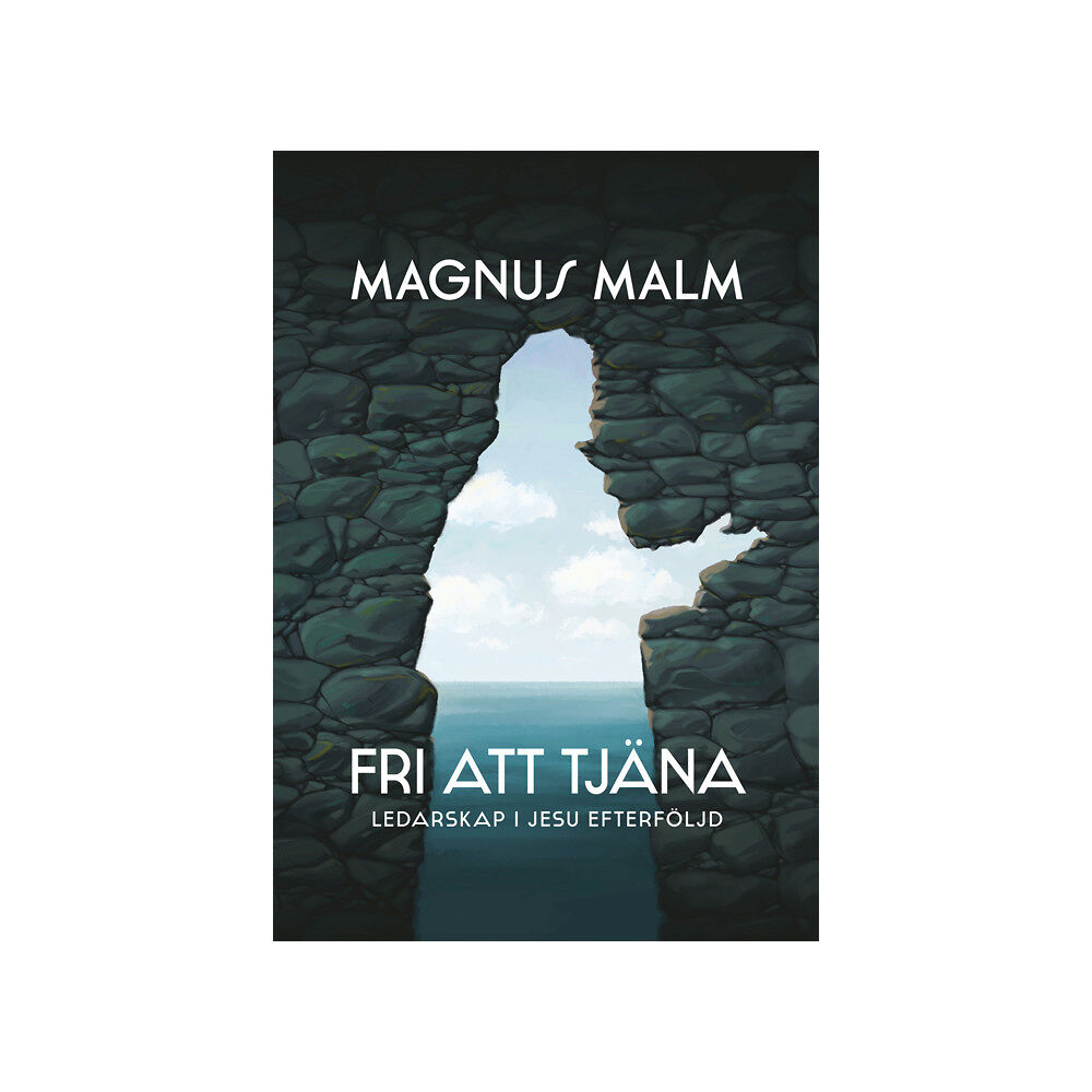 Magnus Malm Ledarskap i Jesu efterföljd (inbunden)