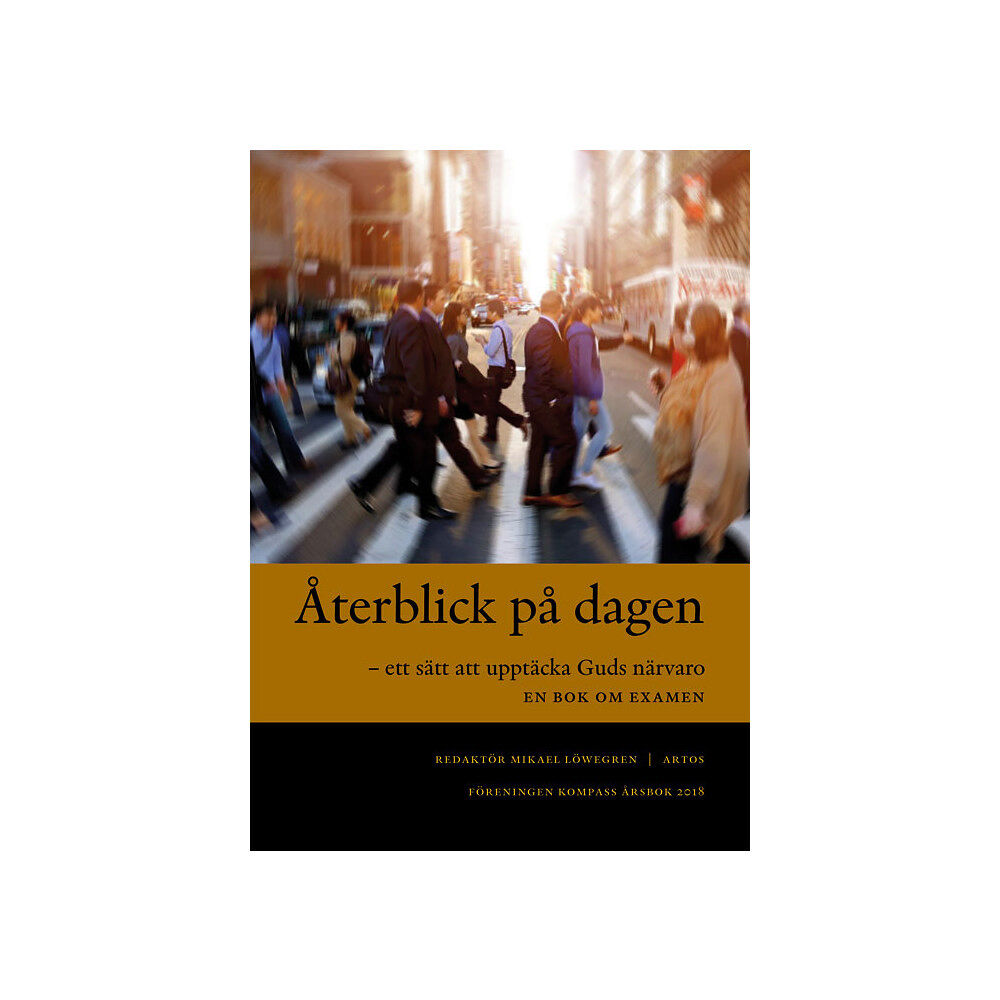 Artos & Norma Bokförlag Återblick på dagen - ett sätt att upptäcka Guds närvaro (bok, danskt band)