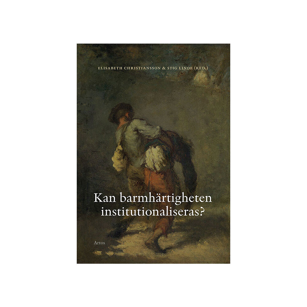 Artos & Norma Bokförlag Kan barmhärtigheten institutionaliseras? (bok, danskt band)