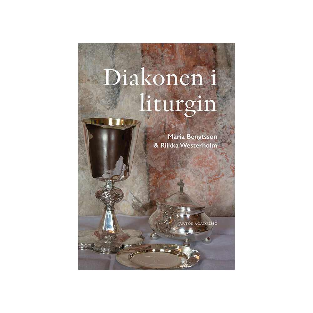 Maria Bengtsson Diakonen i liturgin (bok, danskt band)