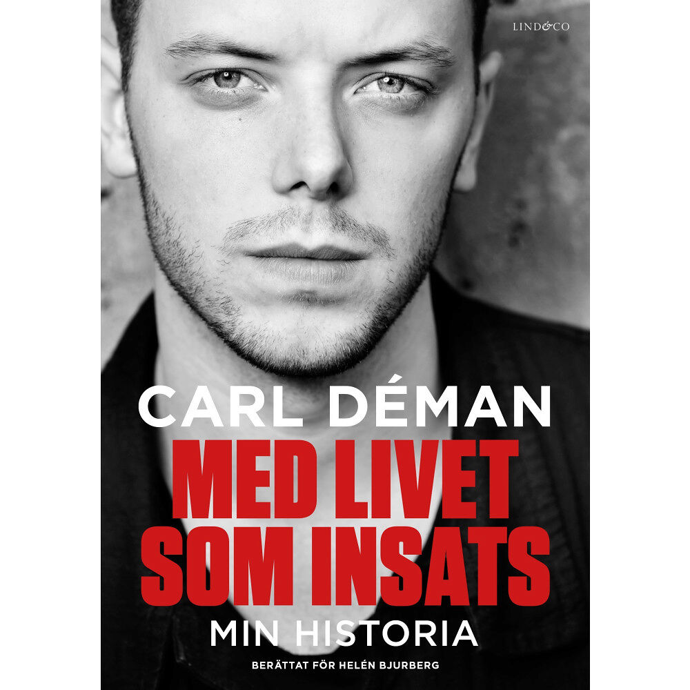 Carl Déman Med livet som insats : min historia (inbunden)