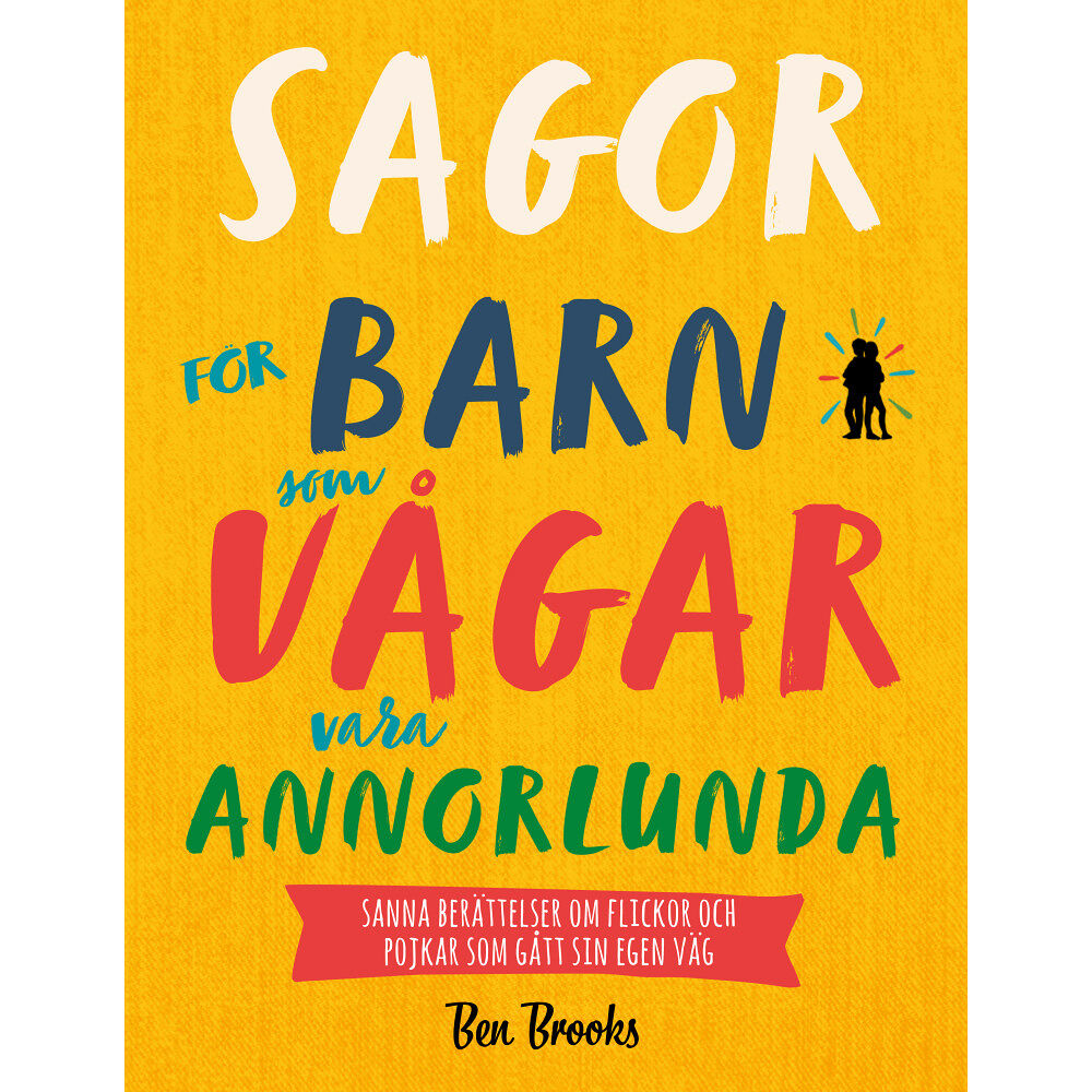Ben Brooks Sagor för barn som vågar vara annorlunda (bok, kartonnage)