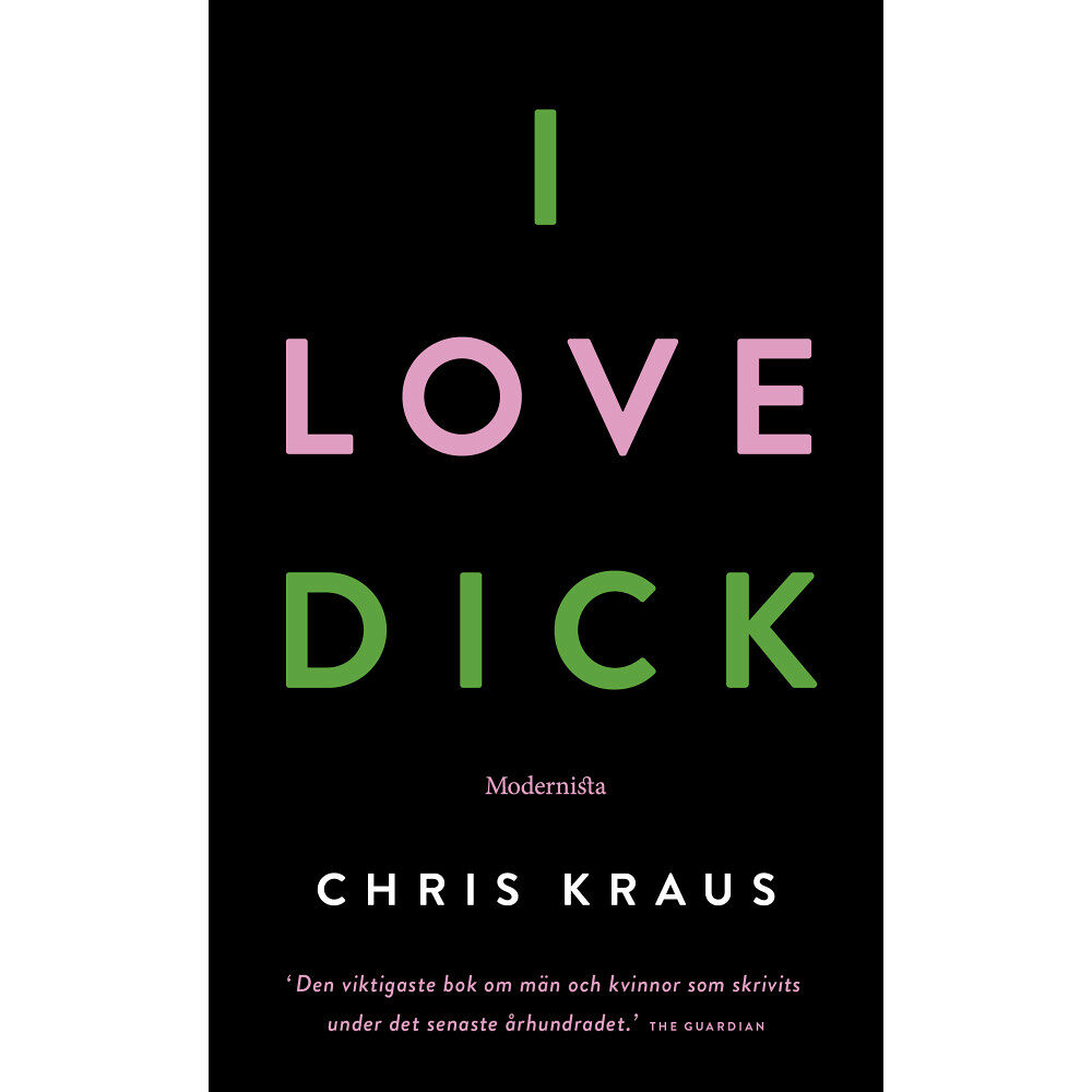 Chris Kraus I Love Dick (pocket)