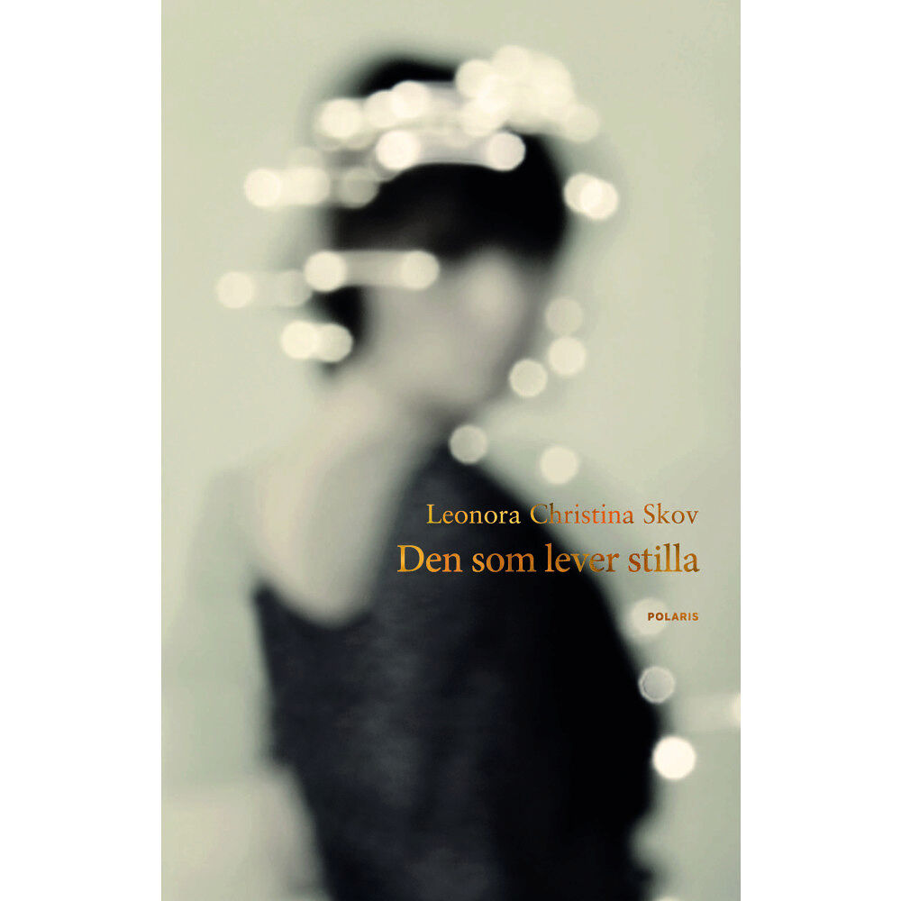 Leonora Christina Skov Den som lever stilla (pocket)