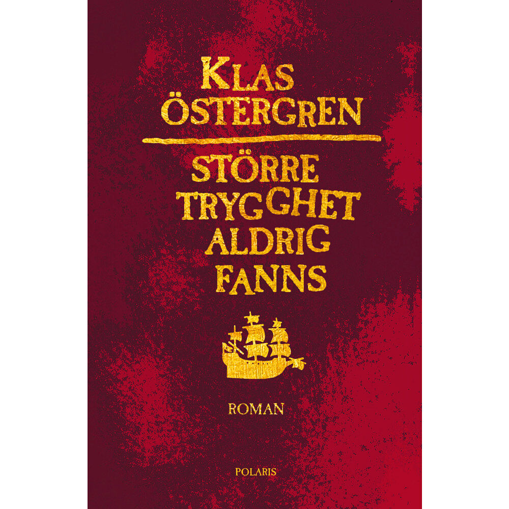 Klas Östergren Större trygghet aldrig fanns (pocket)