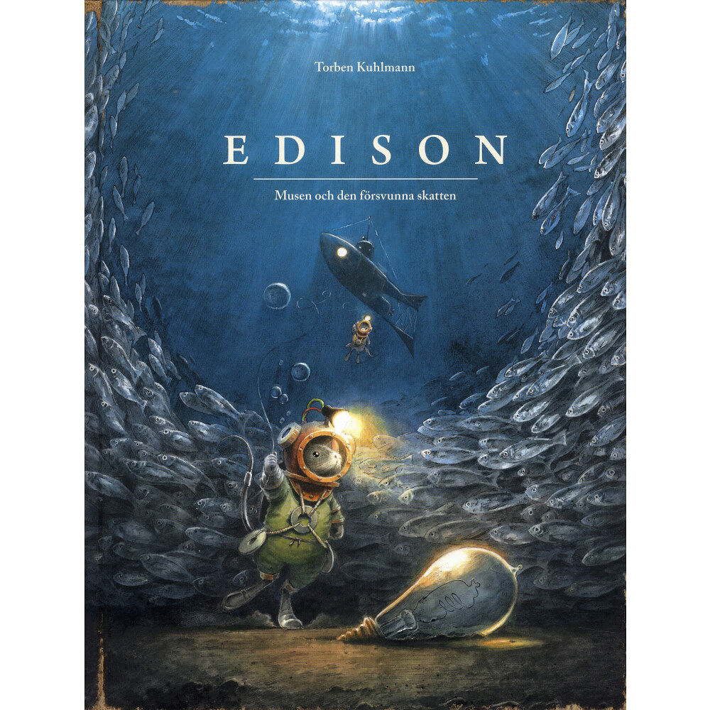 Torben Kuhlmann Edison : musen och den försvunna skatten (inbunden)