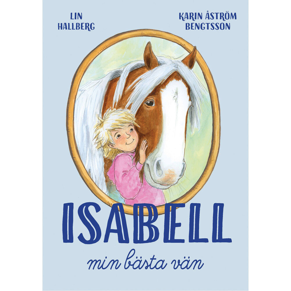 Lin Hallberg Isabell, min bästa vän (inbunden)