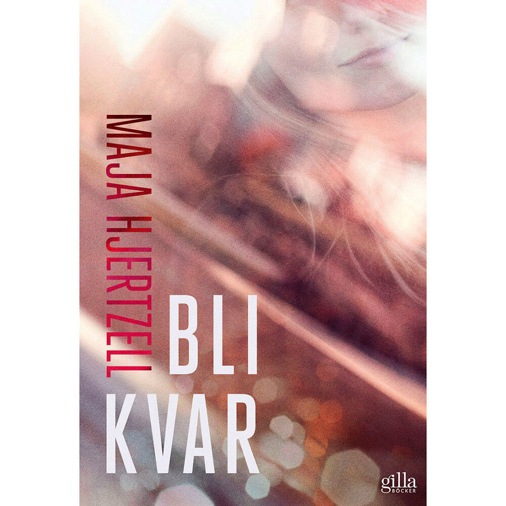 Maja Hjertzell Bli kvar (bok, flexband)