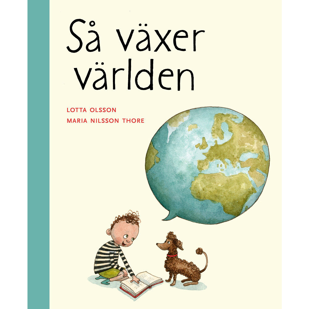 Lotta Olsson Så växer världen (inbunden)