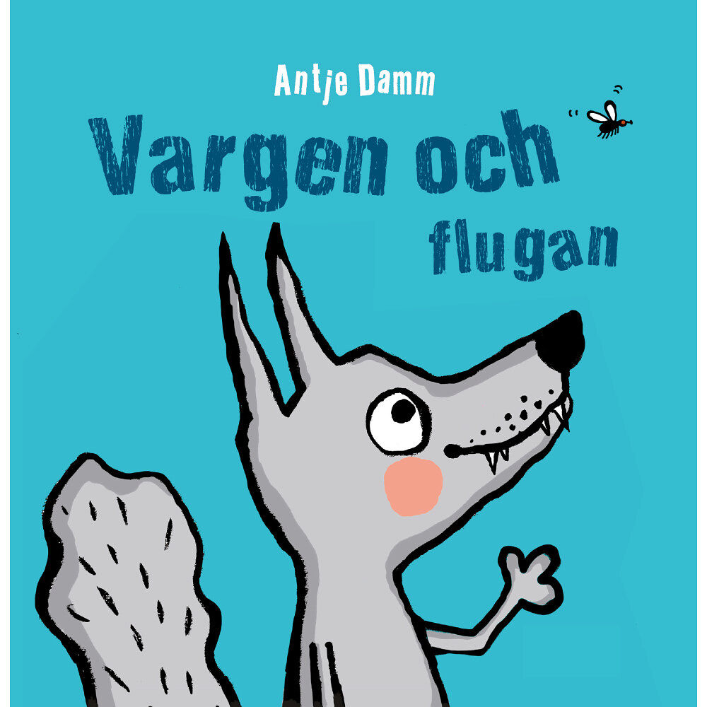 Antje Damm Vargen och flugan (bok, board book)