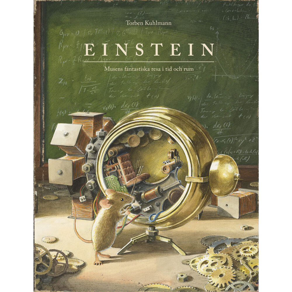 Torben Kuhlmann Einstein : musens fantastiska resa i tid och rum (inbunden)