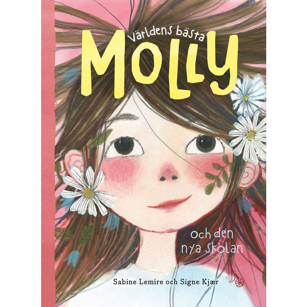 Sabine Lemire Världens bästa Molly och den nya skolan (inbunden)
