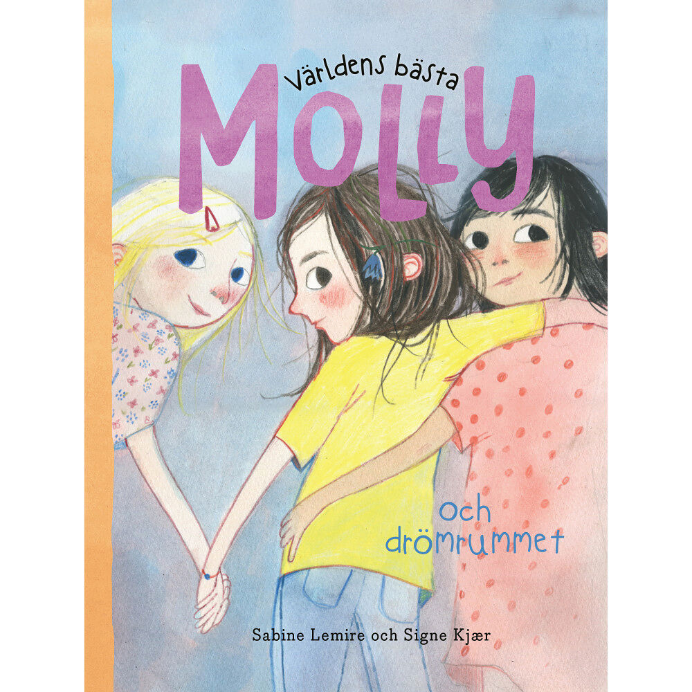 Sabine Lemire Världens bästa Molly och drömrummet (inbunden)