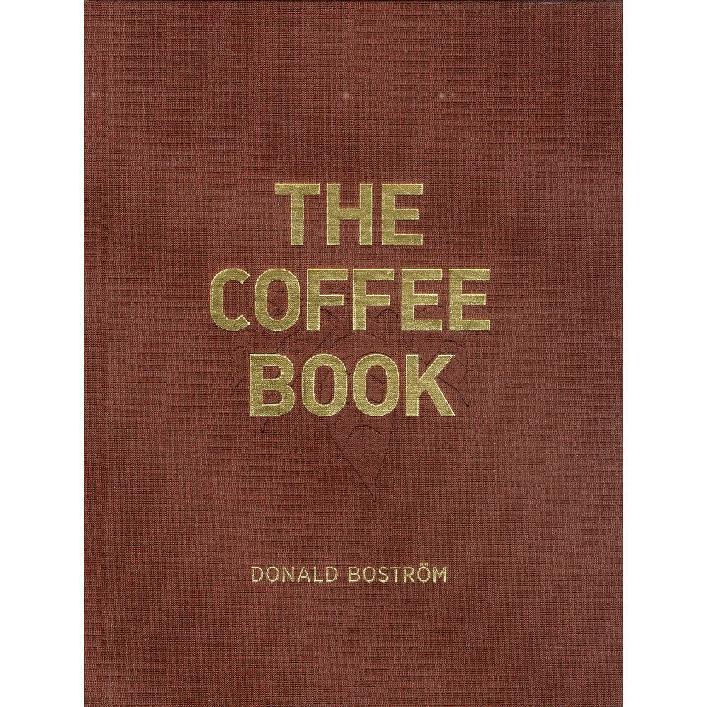 Donald Boström The Coffee Book (inbunden, eng)