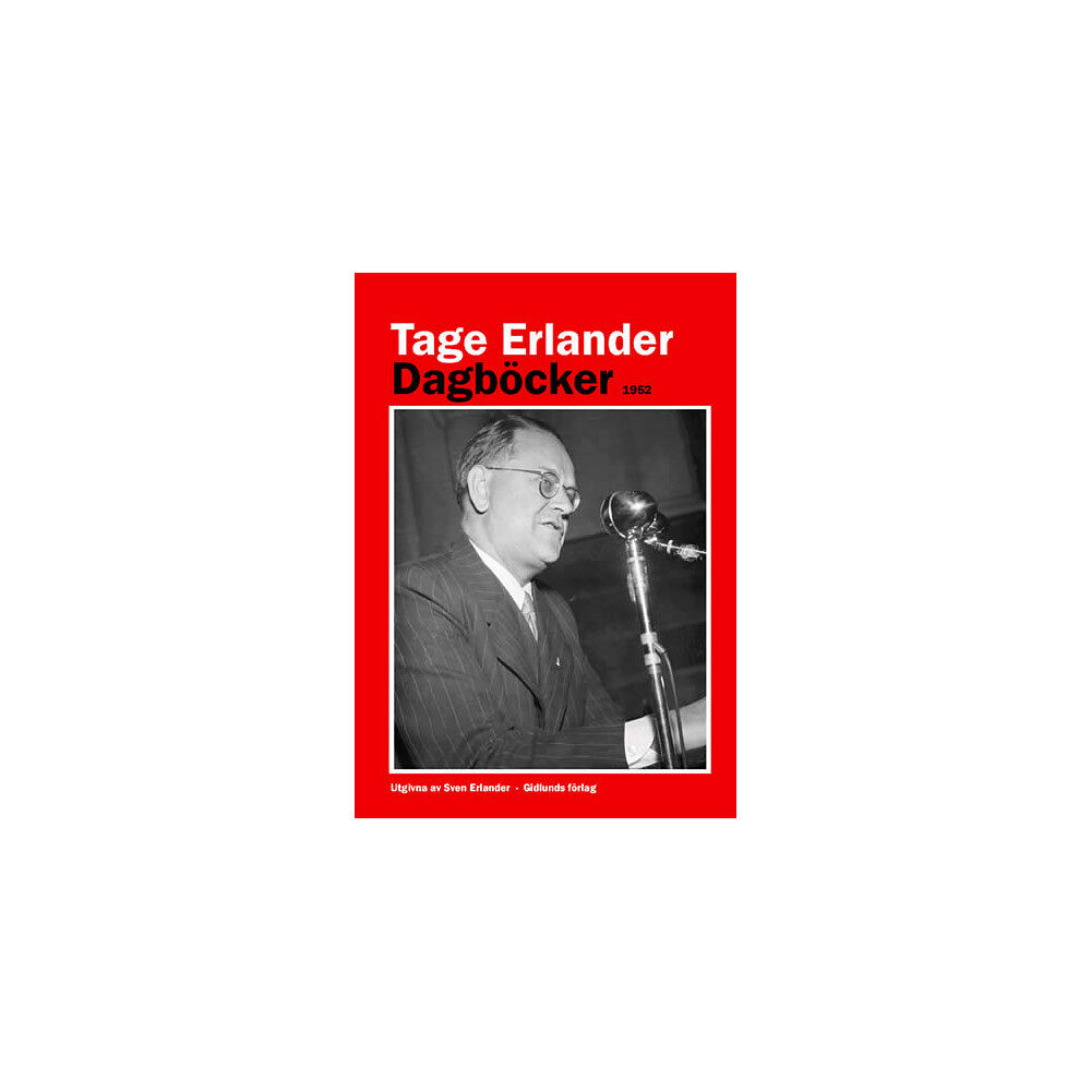 Tage Erlander Dagböcker 1952 (inbunden)