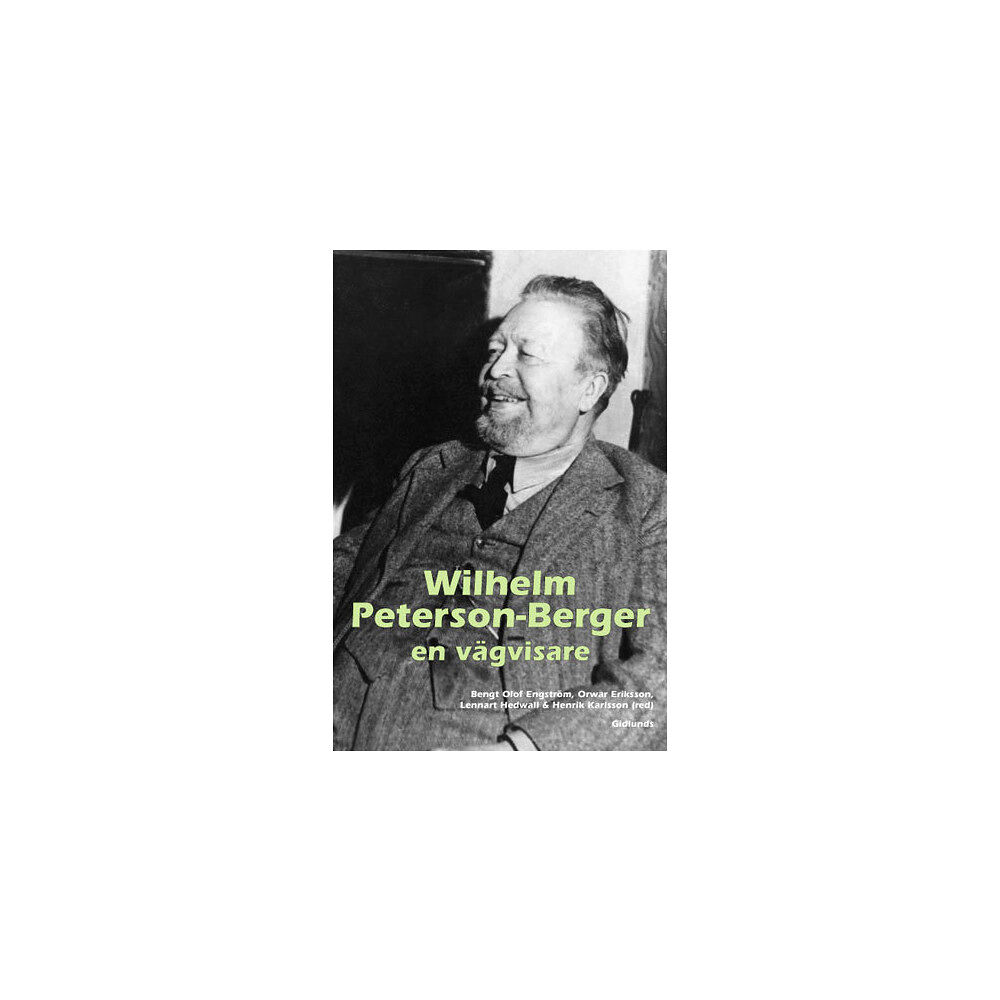 Gidlunds förlag Wilhelm Peterson-Berger - en vägvisare (inbunden)