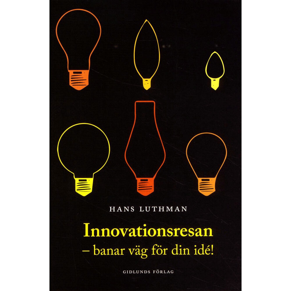 Hans Luthman Innovationsresan : banar väg för din idé! (bok, danskt band)