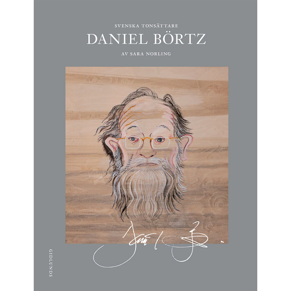 Sara Norling Svenska tonsättare. Daniel Börtz (bok, flexband)