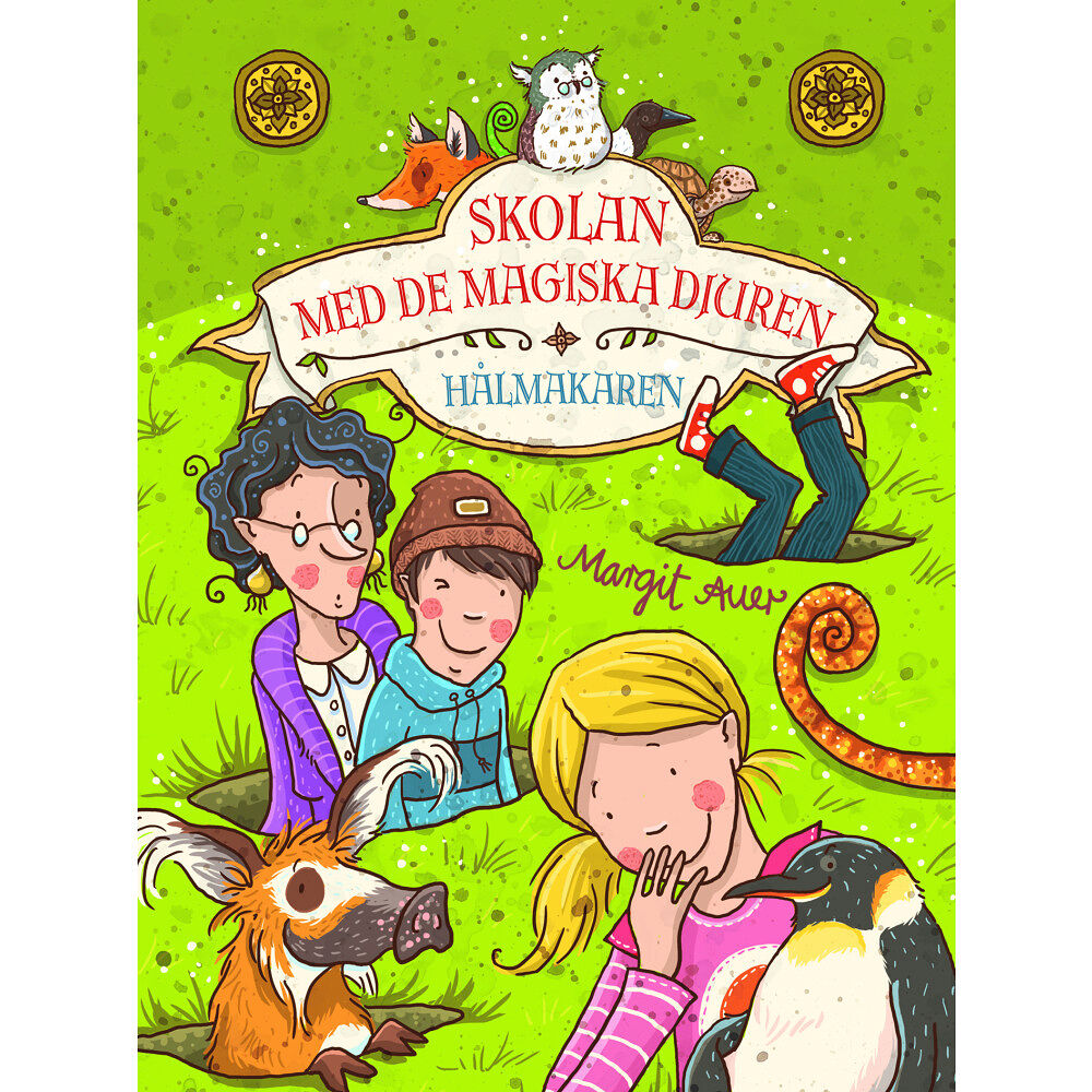 Margit Auer Skolan med de magiska djuren - Hålmakaren (inbunden)