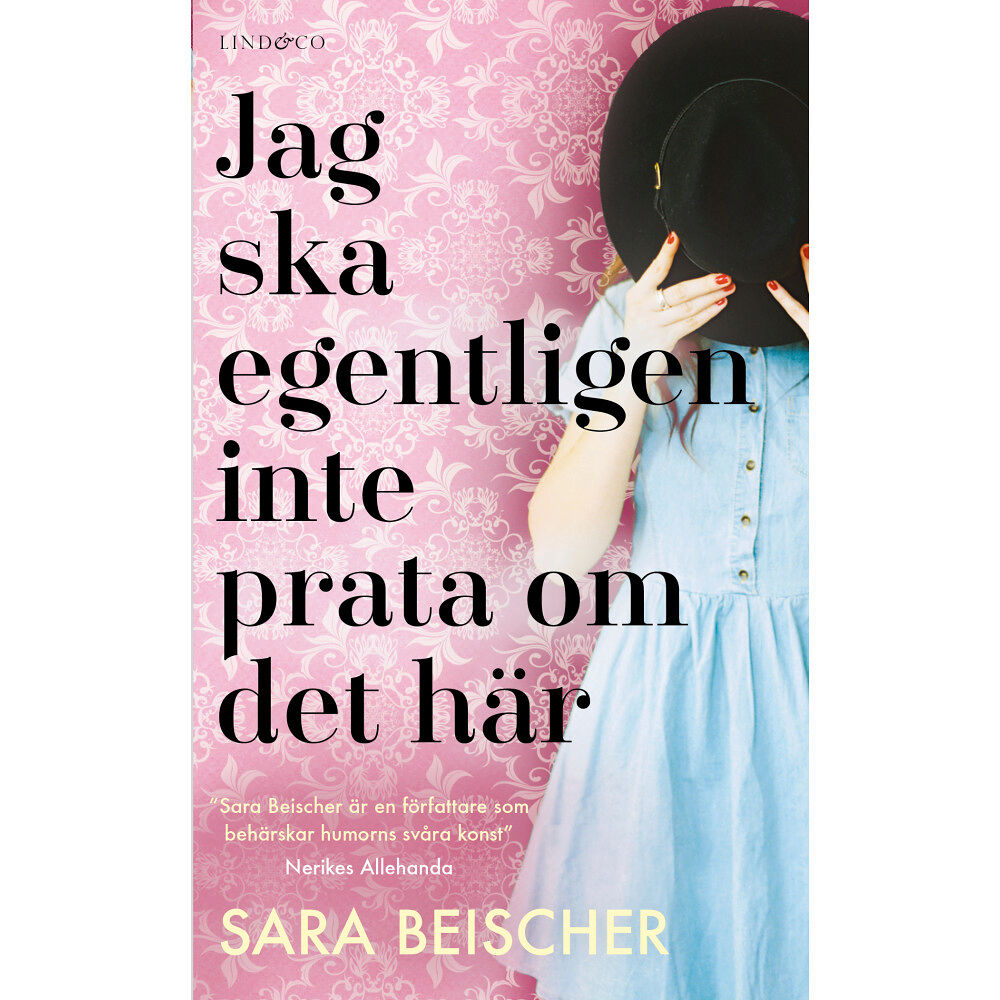 Sara Beischer Jag ska egentligen inte prata om det här (pocket)