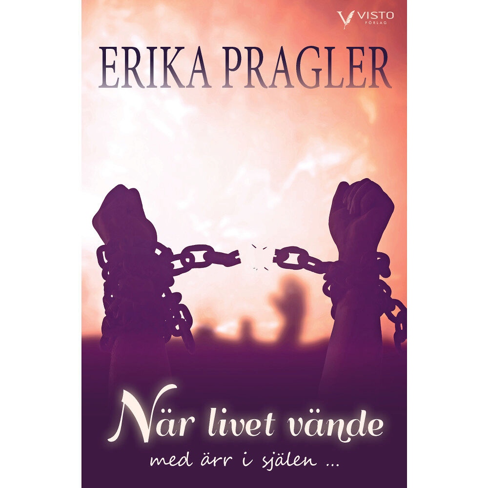 Erika Pragler När livet vände, med ärr i själen - (inbunden)