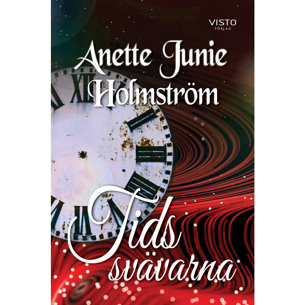 Anette Junie Holmström Tidssvävarna (inbunden)