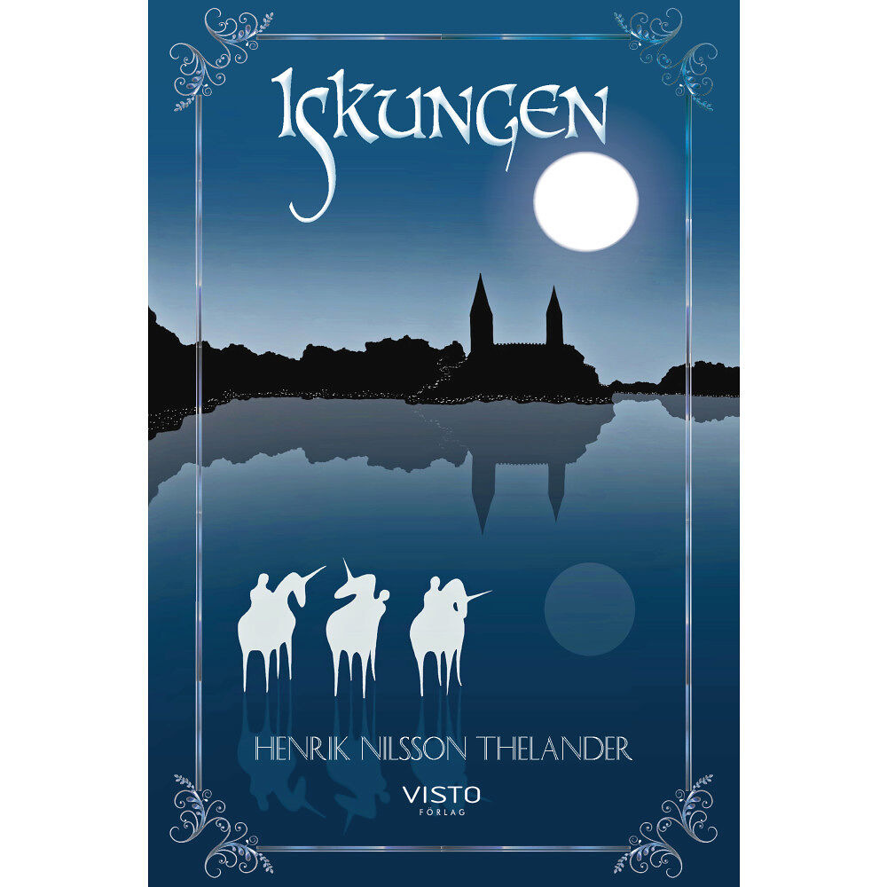 Henrik Nilsson Thelander Iskungen (inbunden)