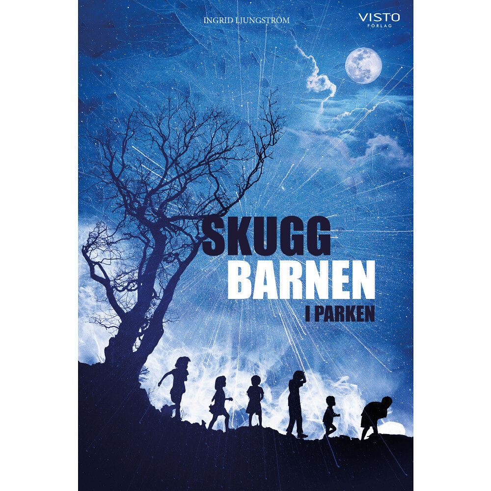 Ingrid Ljungström Skuggbarnen i parken (inbunden)