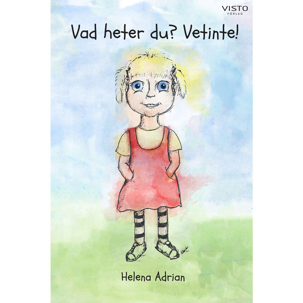 Helena Adrian Vad heter du? Vetinte! (inbunden)