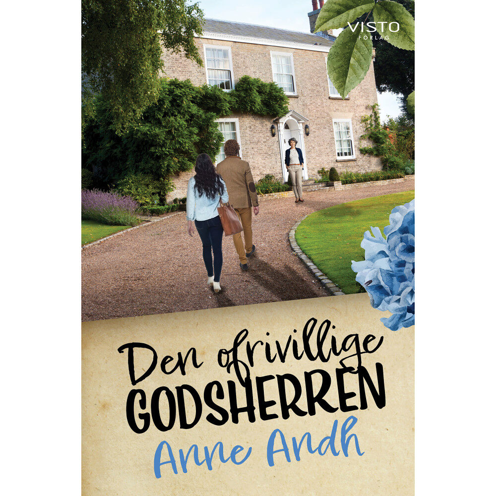 Anne Andh Den ofrivillige godsherren (inbunden)