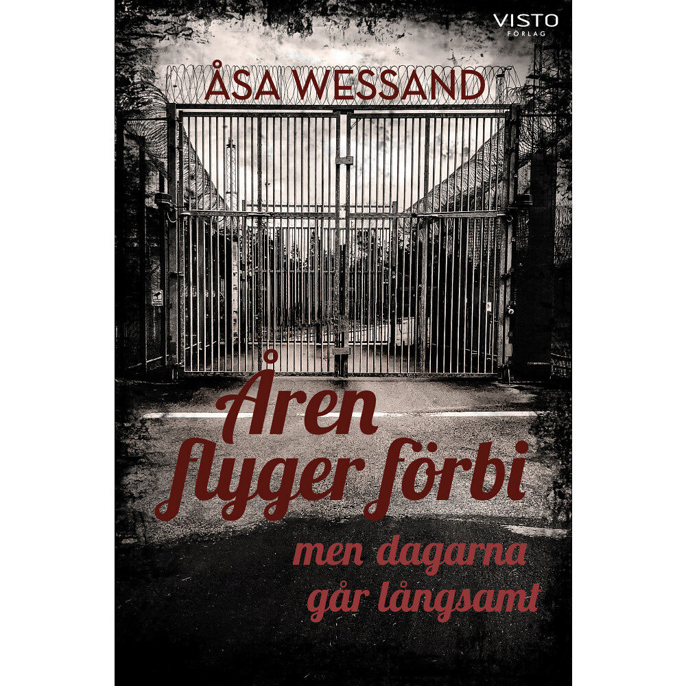 Åsa Wessand Åren flyger förbi men dagarna går långsamt (inbunden)