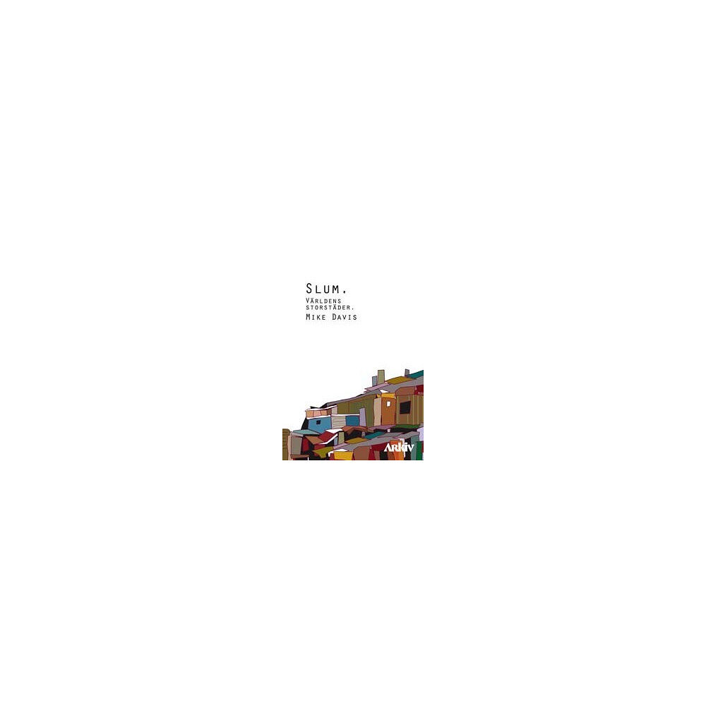 Mike Davis Slum : världens storstäder (bok, danskt band)