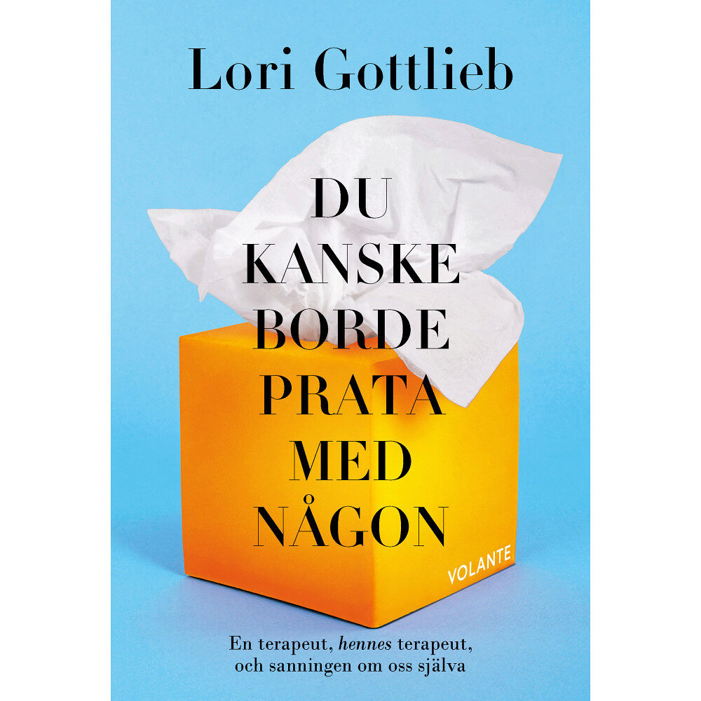 Lori Gottlieb Du kanske borde prata med någon (inbunden)