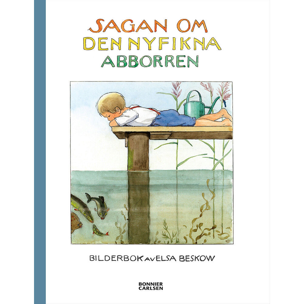 Elsa Beskow Sagan om den nyfikna abborren (inbunden)