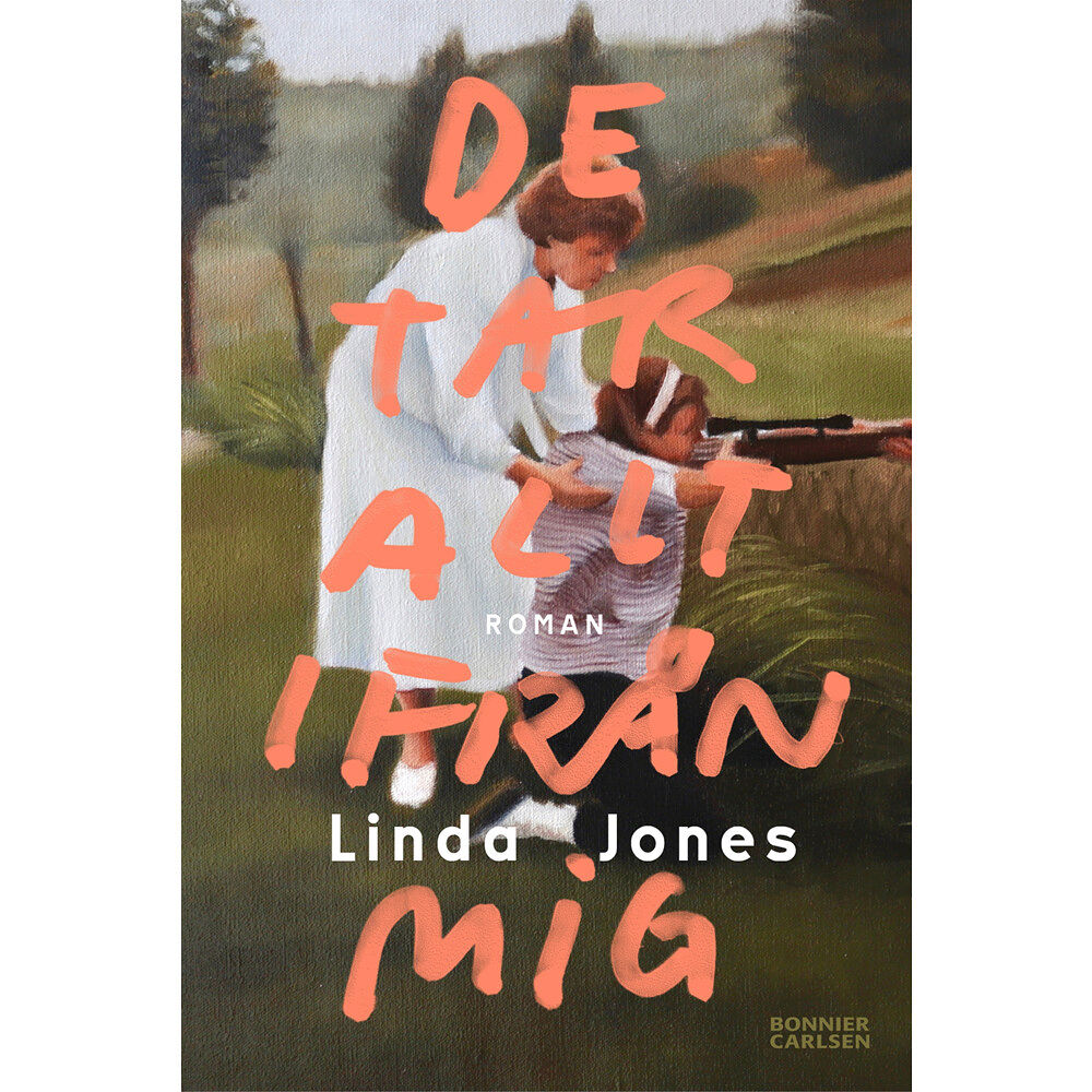 Linda Jones De tar allt ifrån mig (bok, danskt band)