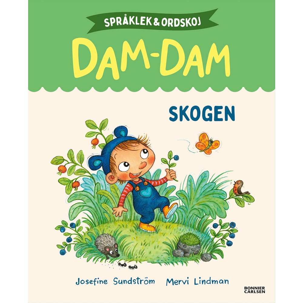 Josefine Sundström Skogen. Språklek och ordskoj med Dam-Dam (inbunden)