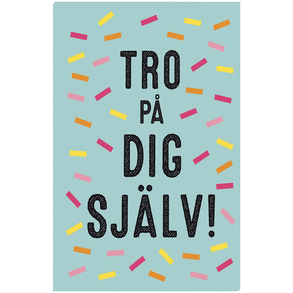 Tukan Förlag Tro på dig själv! (inbunden)