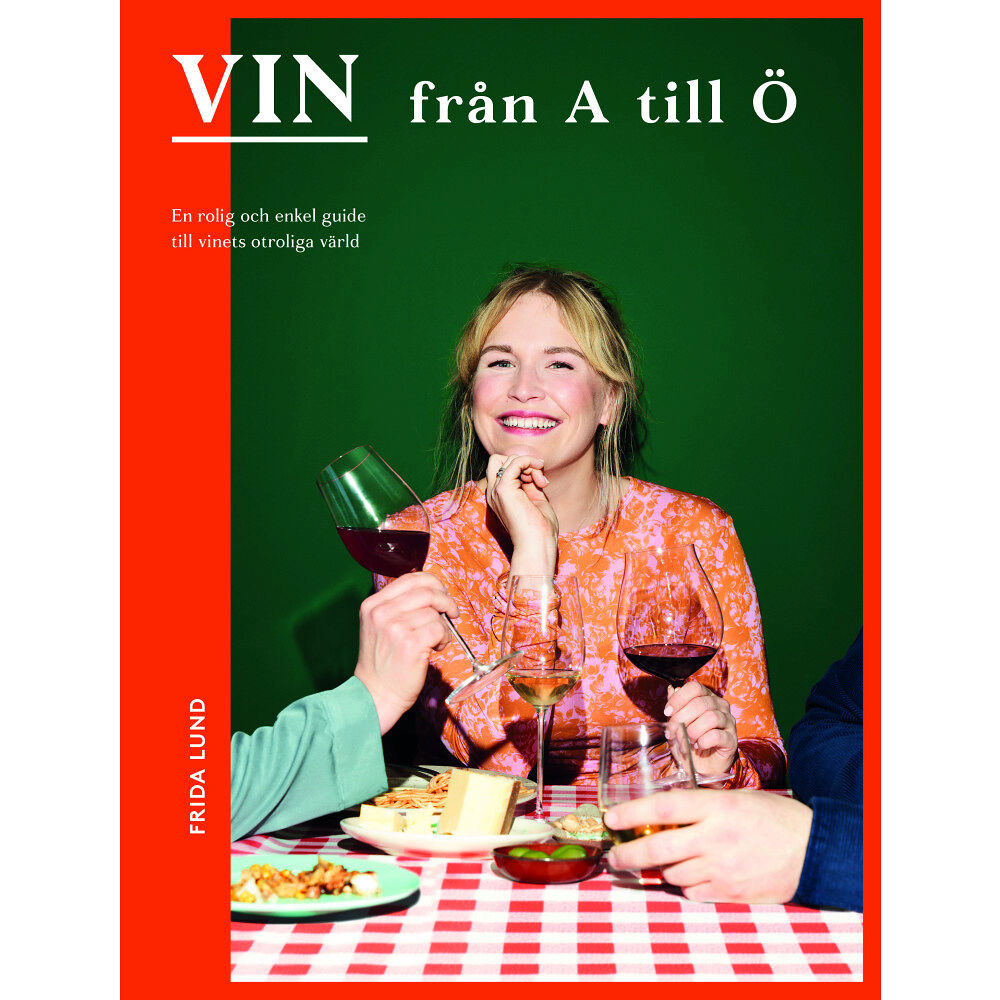 Frida Lund Vin från A till Ö (häftad)