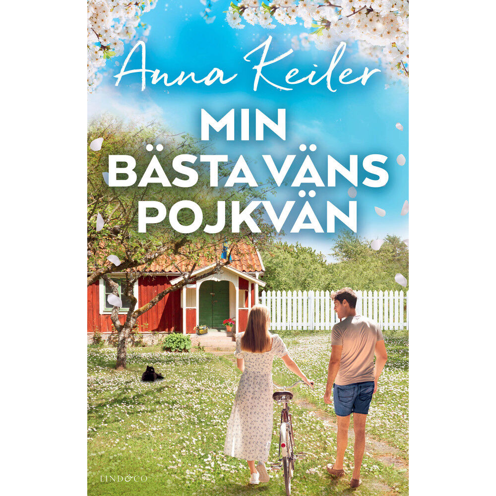 Anna Keiler Min bästa väns pojkvän (inbunden)