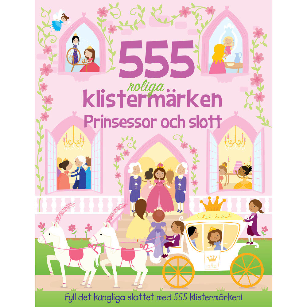 Susan Mayes 555 roliga klistermärken. Prinsessor och slott (häftad)