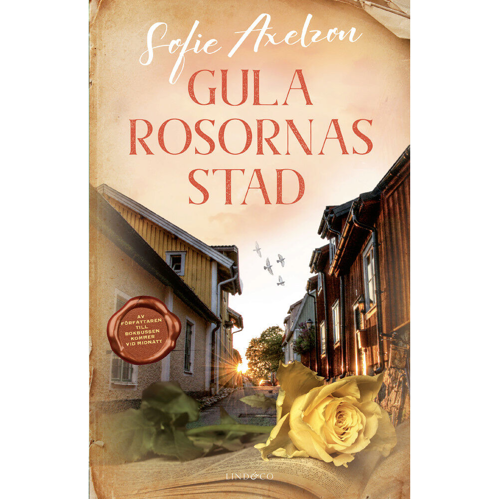 Sofie Axelzon Gula rosornas stad (inbunden)