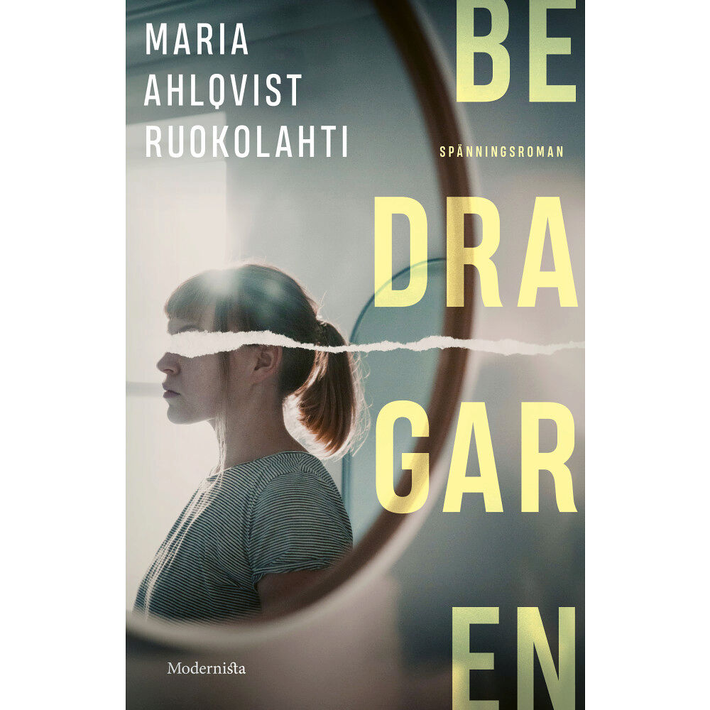 Maria Ahlqvist Ruokolahti Bedragaren (inbunden)