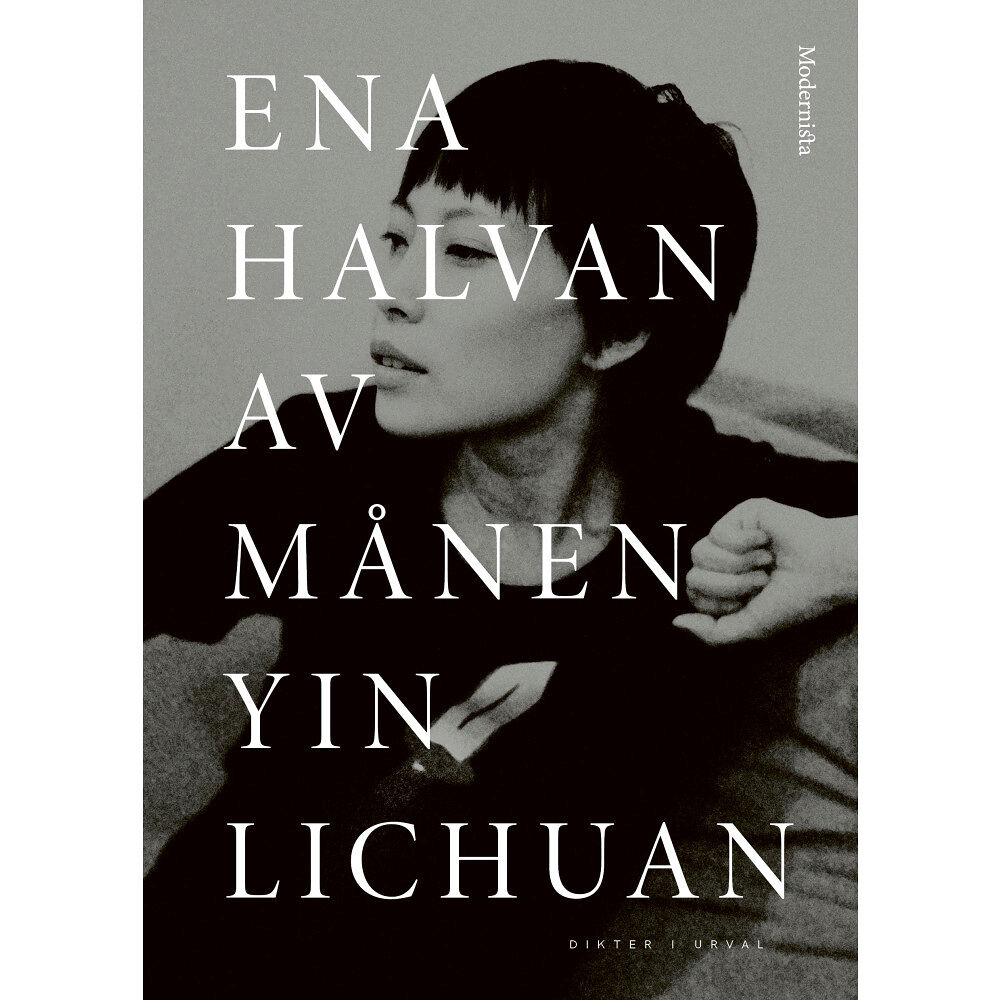 Lichuan Yin Ena halvan av månen : dikter i urval (bok, danskt band)